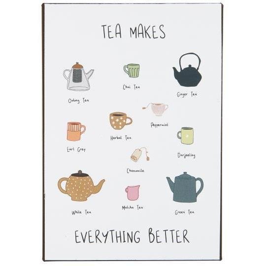 Ib Laursen metallikyltti "Tea makes everything better" 20 cm